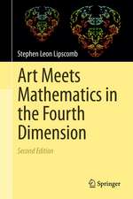 Art Meets Mathematics in the Fourth Dimension