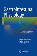 Gastrointestinal Physiology: A Clinical Approach