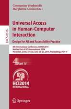 Universal Access in Human-Computer Interaction: Design for All and Accessibility Practice: 8th International Conference, UAHCI 2014, Held as Part of HCI International 2014, Heraklion, Crete, Greece, June 22-27, 2014, Proceedings, Part IV