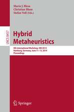 Hybrid Metaheuristics: 9th International Workshop, HM 2014, Hamburg, Germany, June 11-13, 2014, Proceedings