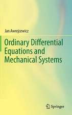 Ordinary Differential Equations and Mechanical Systems