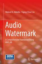 Audio Watermark: A Comprehensive Foundation Using MATLAB