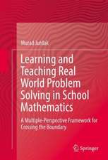 Learning and Teaching Real World Problem Solving in School Mathematics: A Multiple-Perspective Framework for Crossing the Boundary