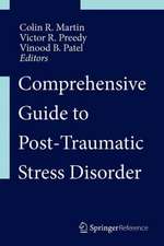 Comprehensive Guide to Post-Traumatic Stress Disorders