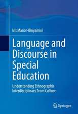 Language and Discourse in Special Education: Understanding Ethnographic Interdisciplinary Team Culture