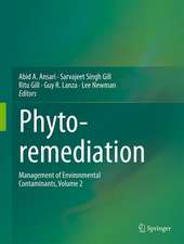 Phytoremediation: Management of Environmental Contaminants, Volume 2