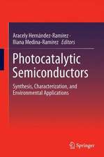 Photocatalytic Semiconductors: Synthesis, Characterization, and Environmental Applications