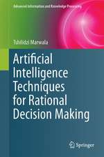 Artificial Intelligence Techniques for Rational Decision Making