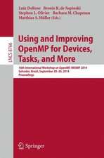 Using and Improving OpenMP for Devices, Tasks, and More: 10th International Workshop on OpenMP, IWOMP 2014, Salvador, Brazil, September 28-30, 2014. Proceedings