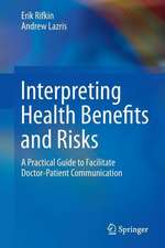 Interpreting Health Benefits and Risks: A Practical Guide to Facilitate Doctor-Patient Communication