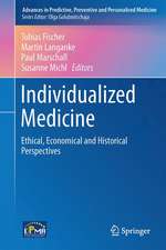 Individualized Medicine: Ethical, Economical and Historical Perspectives