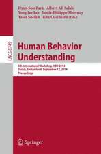 Human Behavior Understanding: 5th International Workshop, HBU 2014, Zurich, Switzerland, September 12, 2014, Proceedings