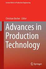 Advances in Production Technology