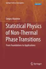 Statistical Physics of Non-Thermal Phase Transitions: From Foundations to Applications