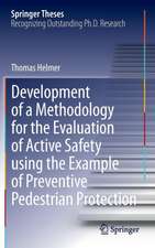 Development of a Methodology for the Evaluation of Active Safety using the Example of Preventive Pedestrian Protection