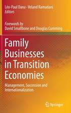 Family Businesses in Transition Economies: Management, Succession and Internationalization