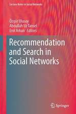 Recommendation and Search in Social Networks