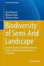 Biodiversity of Semiarid Landscape: Baseline Study for Understanding the Impact of Human Development on Ecosystems