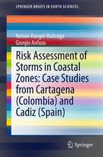 Risk Assessment of Storms in Coastal Zones: Case Studies from Cartagena (Colombia) and Cadiz (Spain)