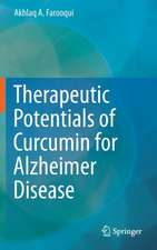 Therapeutic Potentials of Curcumin for Alzheimer Disease