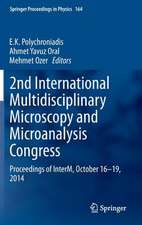 2nd International Multidisciplinary Microscopy and Microanalysis Congress: Proceedings of InterM, October 16-19, 2014