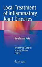 Local Treatment of Inflammatory Joint Diseases: Benefits and Risks