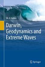 Darwin, Geodynamics and Extreme Waves