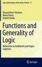 Functions and Generality of Logic: Reflections on Dedekind's and Frege's Logicisms