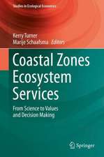 Coastal Zones Ecosystem Services: From Science to Values and Decision Making