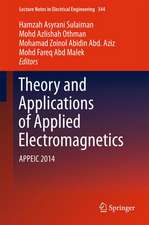 Theory and Applications of Applied Electromagnetics: APPEIC 2014