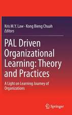 PAL Driven Organizational Learning: Theory and Practices