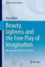 Beauty, Ugliness and the Free Play of Imagination: An Approach to Kant's Aesthetics