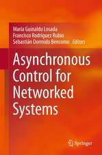 Asynchronous Control for Networked Systems