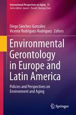 Environmental Gerontology in Europe and Latin America: Policies and Perspectives on Environment and Aging