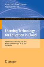 Learning Technology for Education in Cloud: 4th International Workshop, LTEC 2015, Maribor, Slovenia, August 24-28, 2015, Proceedings