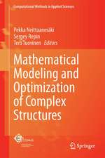 Mathematical Modeling and Optimization of Complex Structures