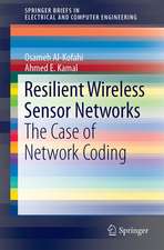 Resilient Wireless Sensor Networks: The Case of Network Coding