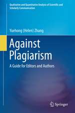 Against Plagiarism: A Guide for Editors and Authors