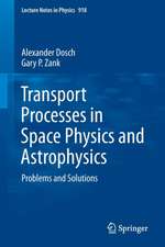 Transport Processes in Space Physics and Astrophysics: Problems and Solutions