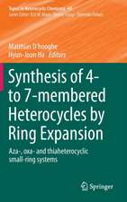 Synthesis of 4- to 7-membered Heterocycles by Ring Expansion: Aza-, oxa- and thiaheterocyclic small-ring systems