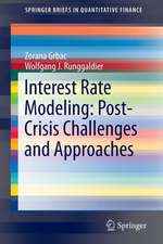 Interest Rate Modeling: Post-Crisis Challenges and Approaches