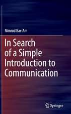 In Search of a Simple Introduction to Communication