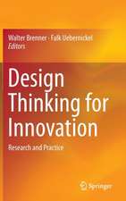 Design Thinking for Innovation: Research and Practice