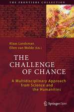 The Challenge of Chance: A Multidisciplinary Approach from Science and the Humanities