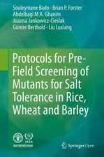 Protocols for Pre-Field Screening of Mutants for Salt Tolerance in Rice, Wheat and Barley