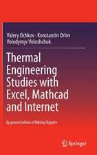 Thermal Engineering Studies with Excel, Mathcad and Internet