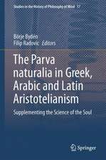 The Parva naturalia in Greek, Arabic and Latin Aristotelianism: Supplementing the Science of the Soul