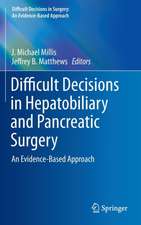 Difficult Decisions in Hepatobiliary and Pancreatic Surgery