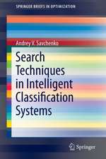 Search Techniques in Intelligent Classification Systems