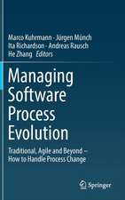 Managing Software Process Evolution: Traditional, Agile and Beyond – How to Handle Process Change